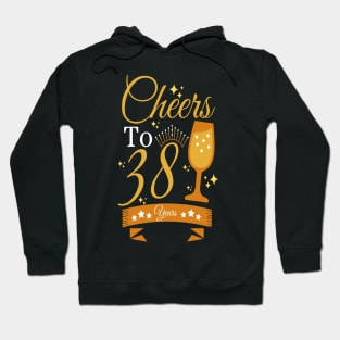 Cheers to 38 years Hoodie